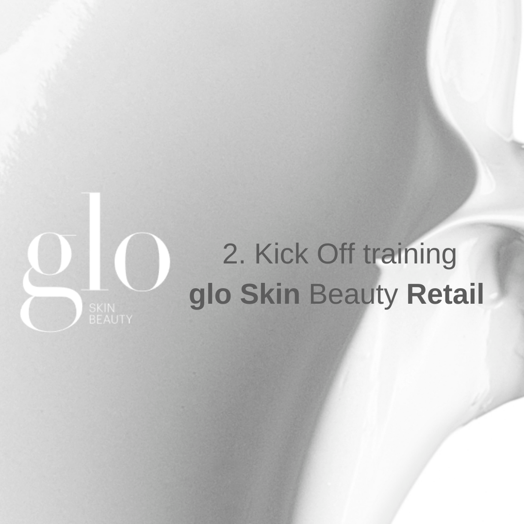 2. Kick off -glo Skin Retail - 22 april 2025